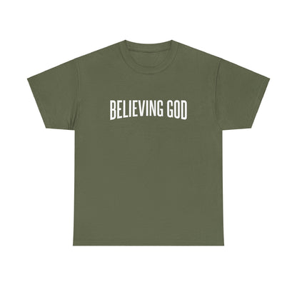 Believing God Tee – Inspirational Christian Unisex Cotton Shirt
