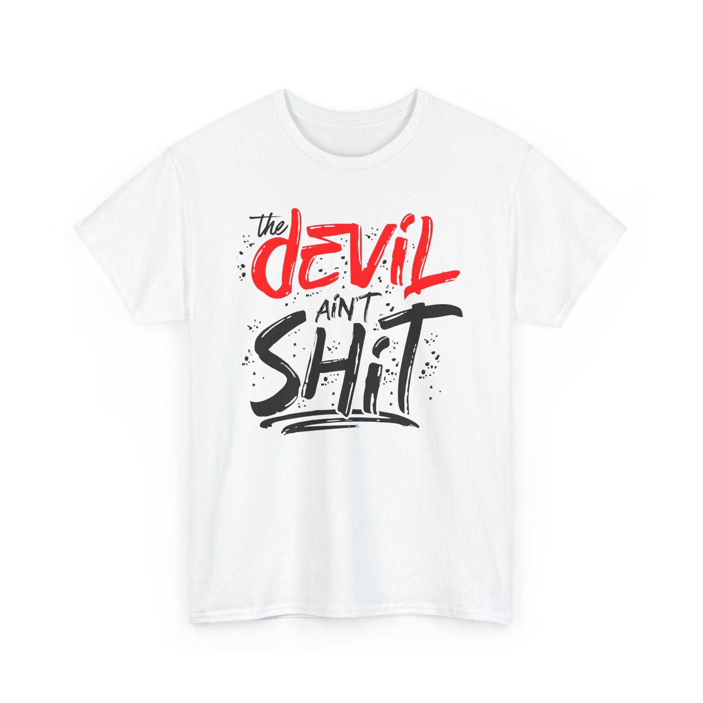 the devil ain't shit tee – bold faith unisex cotton shirt