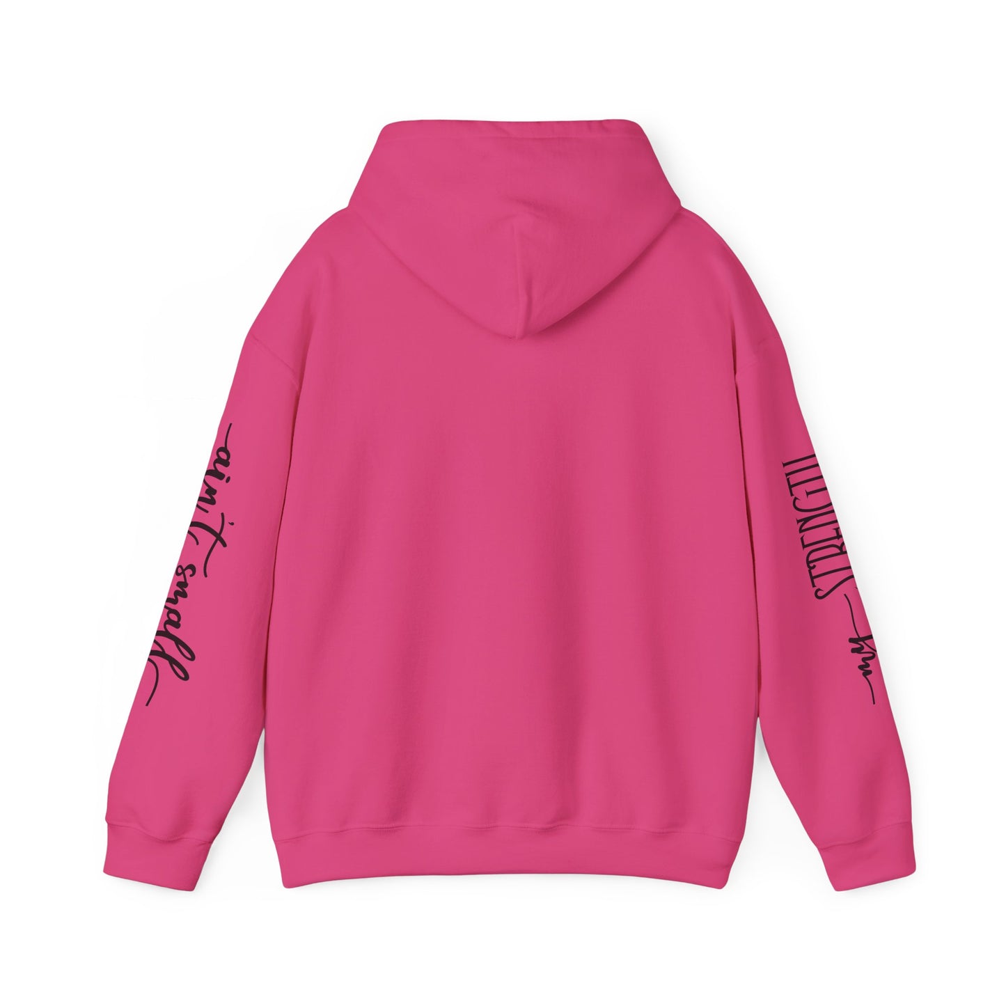 my strength ain’t small sleeve pink empowering women’s hoodie - for classy & resilient women