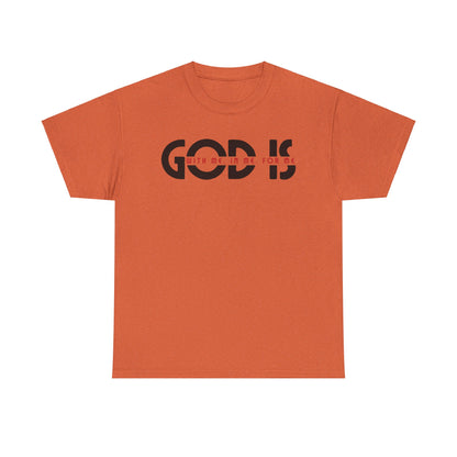 God Is Comforting Reminder Unisex Tee